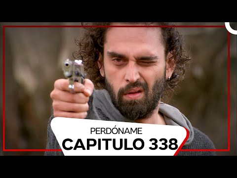 Perdóname Episodio 338 (Doblado en Español)