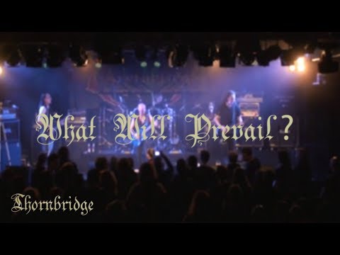 Thornbridge - What Will Prevail - live @ Titans Of Metal 4