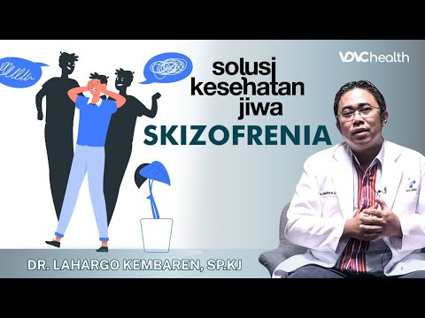 Tanda Gejala Skizofrenia hingga Sulit Membedakan Khayalan dan Kenyataan | Solusi Kesehatan Jiwa #4