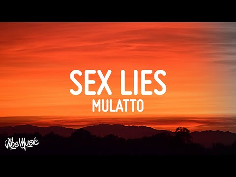 Mulatto - Sex Lies (Lyrics) ft. Lil Baby