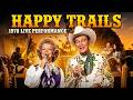Roy Rogers and Dale Evans Live: A Happy Trails Moment