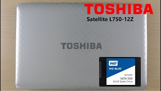 Toshiba Satellite L750-12Z SSD upgrade and cleaning