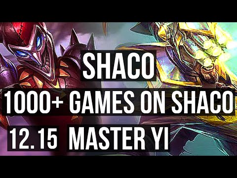 SHACO vs MASTER YI (JNG) | 2.8M mastery, 9/1/6, 1000+ games, Legendary | EUW Master | 12.15