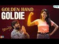 Golden Hand Goldie | Wirally Originals | Tamada Media