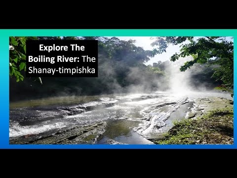 The Boiling River Shanay-impishka | Natural wonder in Amazon rainforest of Peru