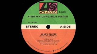 ALEEM Featuring LEROY BURGESS - Love's On Fire (Vocal ̸̸ Long Version) [HQ]