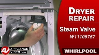 Whirlpool Dryer - Leaking Water - Steam Valve Repair and Diagnostic