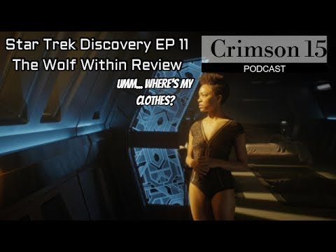 Star Trek Discovery Episode 11 The Wolf Inside Review & Reaction SPOILERS