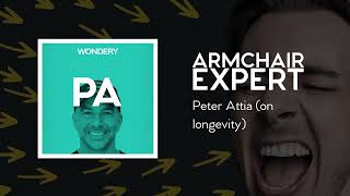 Peter Attia (on longevity) | Armchair Expert with Dax Shepard