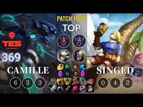 TES 369 Camille vs Singed Top - KR Patch 10.22