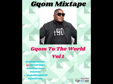 Zoox Dokotela-Gqom to the world Vol1(2026)
