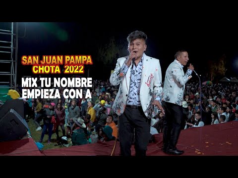 Agrupación Colonial  - Mix  Tu nombre empieza con A   - Concierto en Chota San Juan Pampa  2022