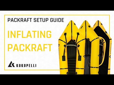 Inflating & Deflating Your Packraft