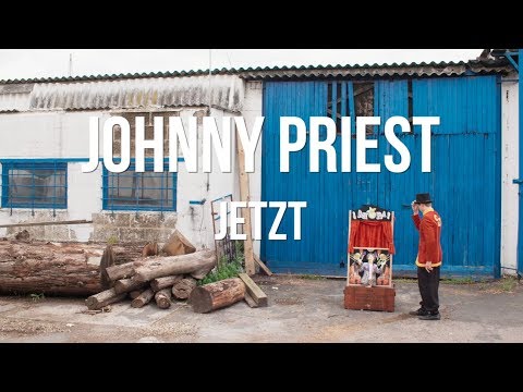 Johnny Priest - Jetzt (Official Video)