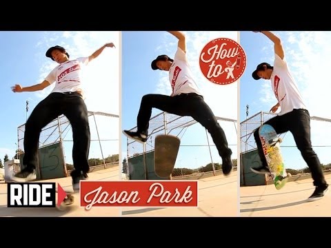 How-To Skateboarding: Frontside No Comply Flip with Jason Park