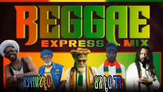 Download lagu REGGAE EXPRESS MIX BY DJ KB FT DJ SNIPER 🔊🔊🇯🇲🇯🇲 mp3
