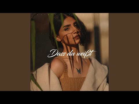Dass du weißt