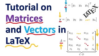 Tutorial on How to Write Vectors and Matrices in LaTeX