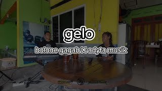 Download lagu Gelo || Bolone Gagah X Adyta Musik mp3