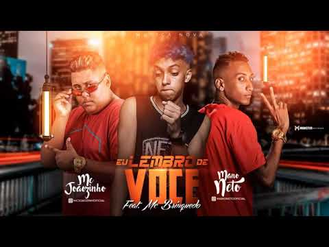 MC JOÃOZINHO E MANO NETO FEAT. MC BRINQUEDO - EU LEMBRO DE VOCÊ MÚSICA NOVA EXCLUSIVA 2019