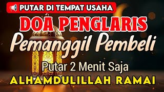 Download lagu YA ROHMAN, YA ROHIM, 🤲🤲🤲Pelaris Dagangan Pemanggil Pembeli Pembuka Aura Toko/Warung mp3