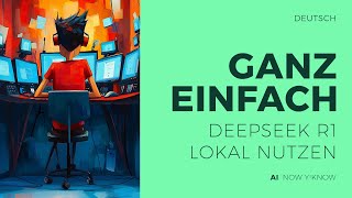 DeepSeek R1 lokal auf dem eigenen Computer ausführen. LM Studio - ganz einfach für mehr Datenschutz!