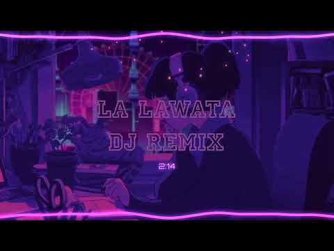 La Lawata Remix | Remix by Dj Alfa Remix | Visualizer By Fox mus 🦊