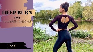 Deep Burn for Slimmer Thighs