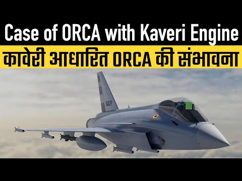 Case of ORCA with Kaveri Engine