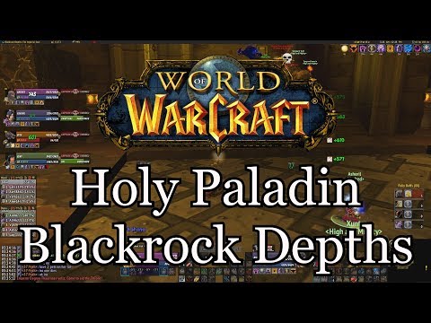 WoW: Vanilla Blackrock Depths Holy Paladin