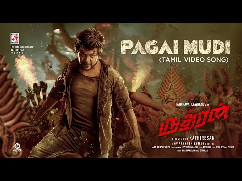 Rudhran – Pagai Mudi Video | Raghava Lawrence | Sarath Kumar | GV Prakash | Kathiresan
