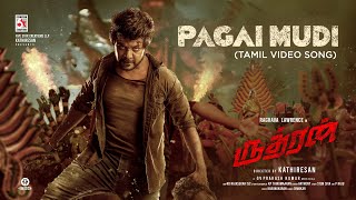 Rudhran – Pagai Mudi Video  Raghava Lawrence  Sa