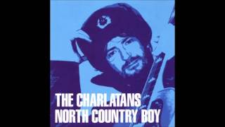 The Charlatans - North Country Boy