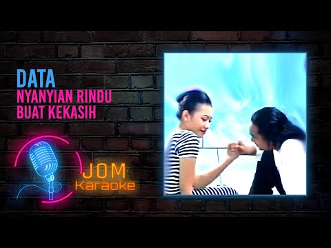 DATA - Nyanyian Rindu Buat Kekasih (Official Karaoke Video)