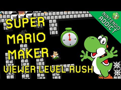Viewer Level Rush | SPONSOR PRIORITY | 12 Minutes MAX | Super Mario Maker (2017-07-05)