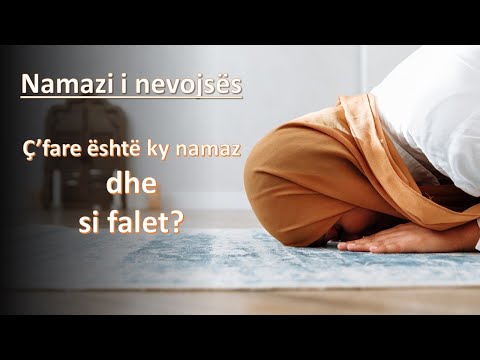 NAMAZI I NEVOJËS (Salatul Haxheh) - Si falet ky namaz?