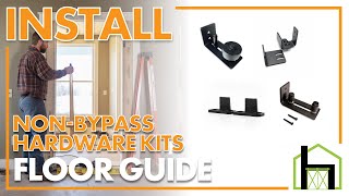 Floor Guide Installation for Non-Bypass Hardware Kits