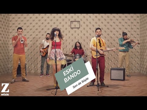 Eski Bando - Sen de Söyle I Official Music Video © 2014 Z Müzik