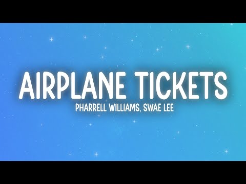 Pharrell Williams, Swae Lee & Rauw Alejandro - Airplane Tickets (Letra/Lyrics)