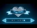 ️Happy Birthday My Love ️ Happy Birthday Special One Happy Birthday My Love Status