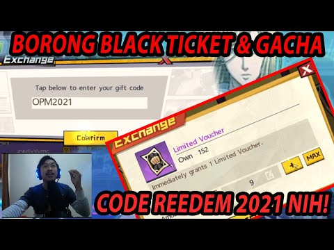 🔥🔥BORONG BLACK TICKET & CLAIM CODE REEDEM 2021 - ONE PUNCH MAN:The Strongest