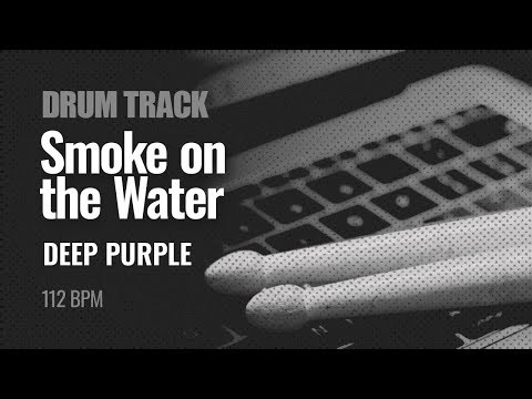 Deep Purple - Smoke on the Water (Drum Track 112 BPM)