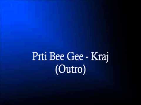Prti Bee Gee - Kraj (Outro)