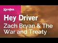 Hey Driver - Zach Bryan & The War and Treaty | Karaoke Version | KaraFun
