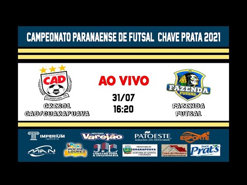 CRESOL/CAD/GUARAPUAVA x FAZENDA FUTSAL 14ª RODADA -Paranaense de Futsal  Chave Prata