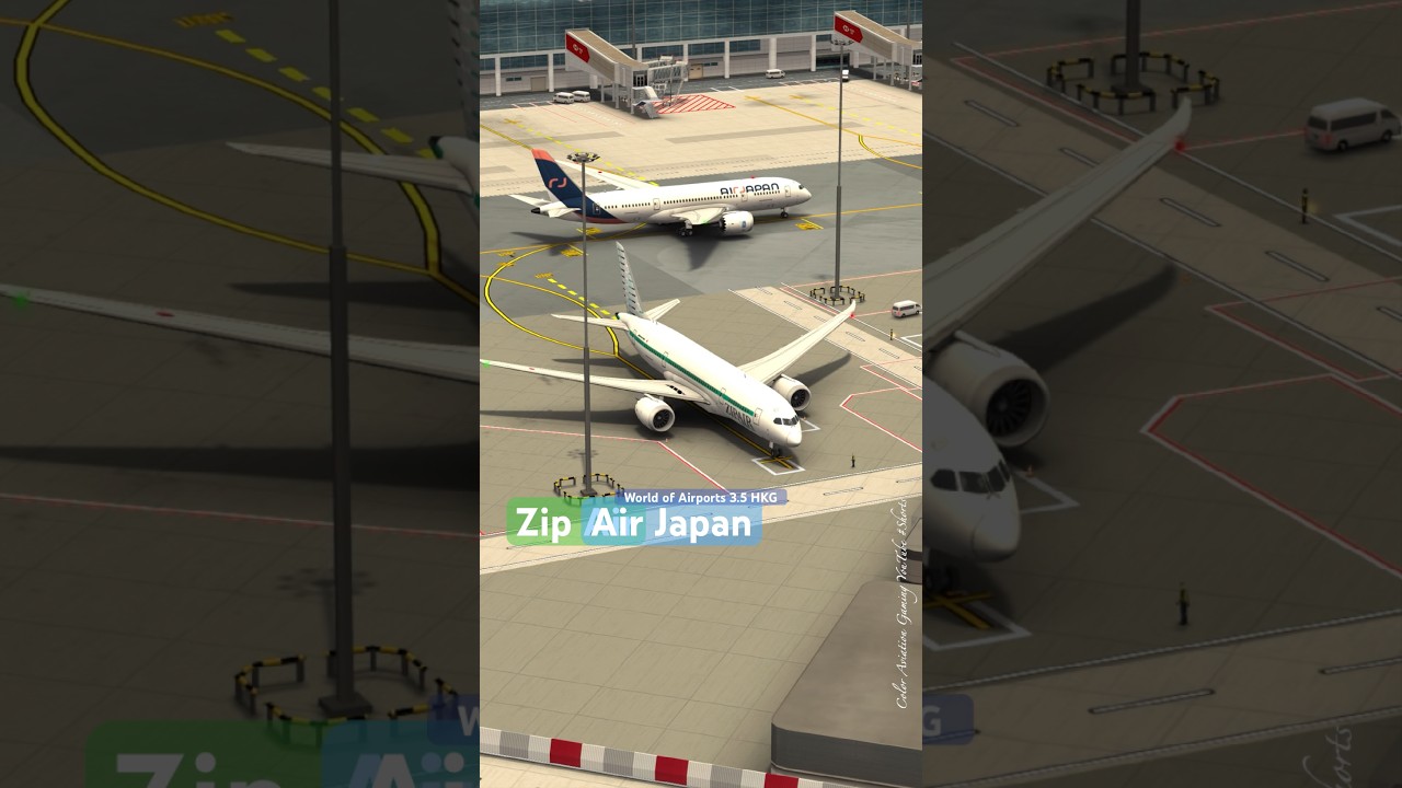 ZIPAIR Tokyo & Air Japan! The pair of LCC in Japan at HKG in World of Airports 3.5!