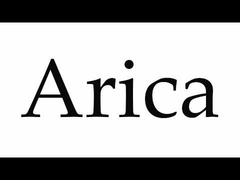 How to Pronounce Arica