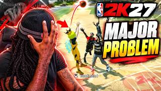 NBA 2K27 HAS A MAJOR PROBLEM?!