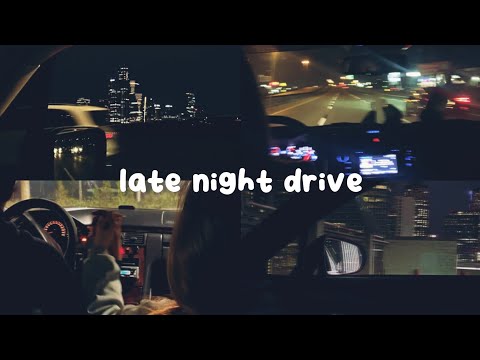 [????????????????????????????????] late night drive