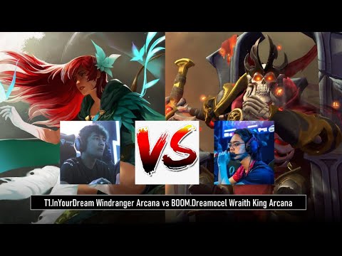 T1.InYourDream Arcana Windranger Vs BOOM.Dreamocel Arcana Wraith King